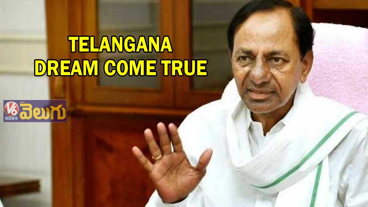 Telangana, dream come true: KCR